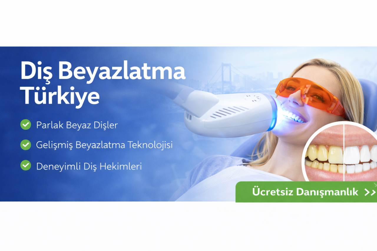 Diş Beyazlatma Türkiye