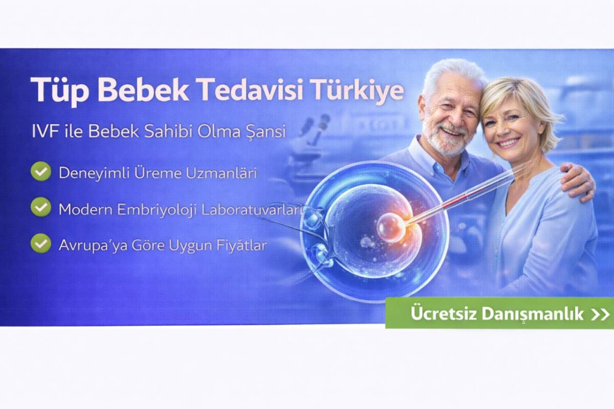 Tüp Bebek Tedavisi Türkiye