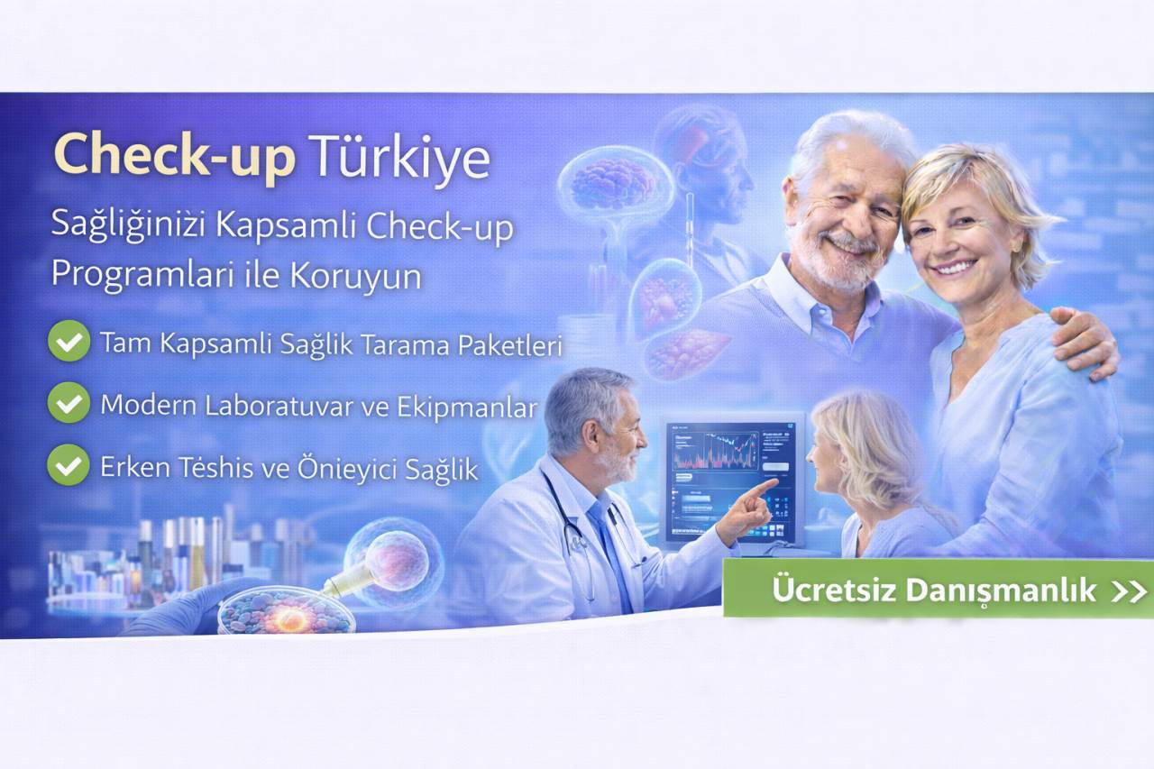Türkiye’de Check-up Tedavileri